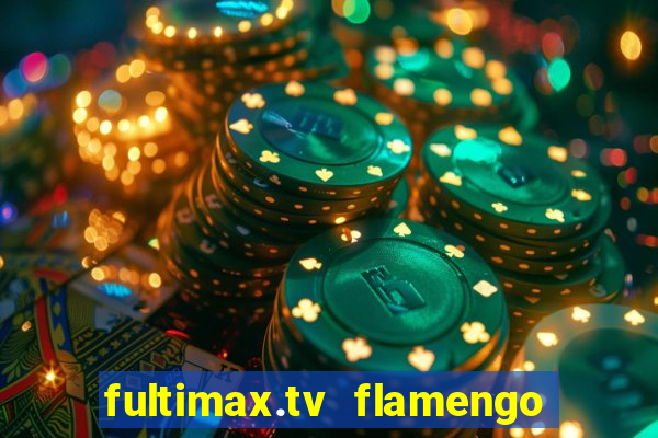 fultimax.tv flamengo ao vivo